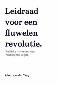 Leidraad voor een fluwelen revolutie.