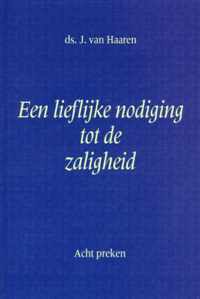 Een lieflijke nodiging tot de zaligheid