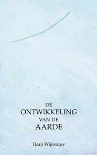 De ontwikkeling van de Aarde - Haro Wijnsouw - Paperback (9789464480443)