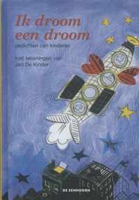 Ik Droom Een Droom, Gedichten Van Kinderen