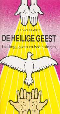 De Heilige Geest: leiding, gaven en bedieningen