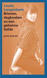 Brieven, dagboeken en een geheime liefde