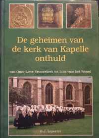 De geheimen van de kerk van Kapelle onthuld