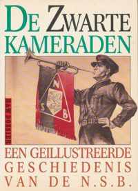 Zwarte kameraden - Een geïllustreerde geschiedenis van de NSB