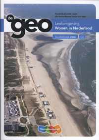 De Geo  - Wonen in Nederland bovenbouw havo en vwo Studieboek vwo