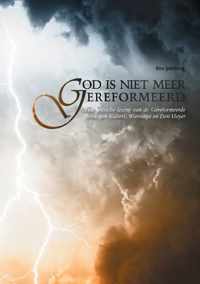 God is niet meer gereformeerd