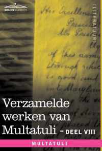 Verzamelde Werken Van Multatuli (in 10 Delen) - Deel VIII - Ideen - Zesde Bundel