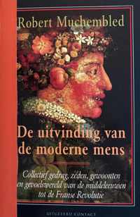 De uitvinding van de moderne mens - Robert Muchembled