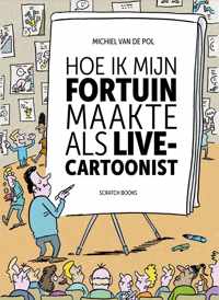 Hoe ik mijn fortuin maakte als live-cartoonist