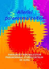 Allerlei paranormaliteiten