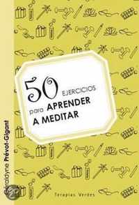 50 Ejercicios Para Aprender A Meditar