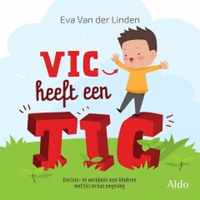 Vic heeft een tic