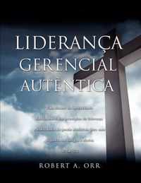 Lideranca Gerencial Autentica