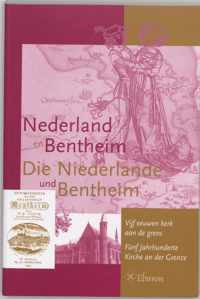 Nederland En Bentheim = Die Niederlande Und Bentheim