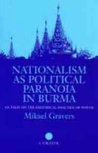 Nationalism as Political Paranoia in Burma