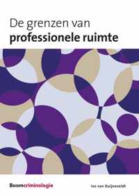 De grenzen van professionele ruimte - Ivo van Duijneveldt - Paperback (9789462362550)