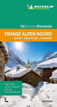 De Groene Reisgids - Franse Alpen Noord