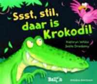 Ssst, Stil, Daar Is Krokodil