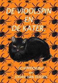 De vioolspin en de kater. - Schipperskind. Anjavan Doorn van Buitenen. - Paperback (9789464351828)