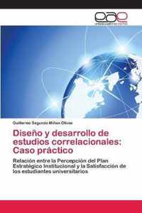 Diseno y desarrollo de estudios correlacionales