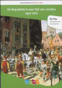 Examenkatern havo/vwo  -  Examenkatern havo en vwo De Republiek in een tijd van vorsten, 1477-1702