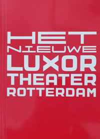 Nieuwe Luxortheater Rotterdam