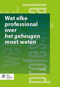 Wat elke professional over het geheugen moet weten