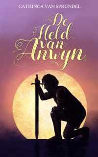 De held van Anwyn - Cathinca van Sprundel - Paperback (9789463984454)