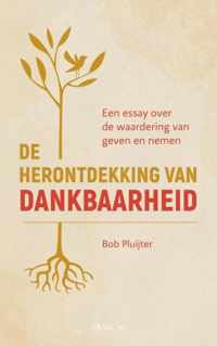 De herontdekking van dankbaarheid - Bob Pluijter - Paperback (9789464486346)