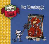 Ridder Muis  -   Het wandtapijt