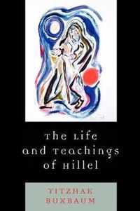 The Life and Teachings of Hillel