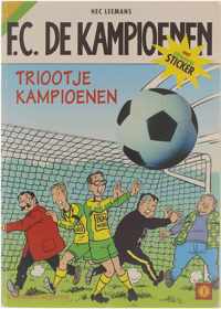 F.C. de kampioenen: Triootje Kampioenen (Oma Boma; De Huilende Hooligan; De Wereldkampioenen)