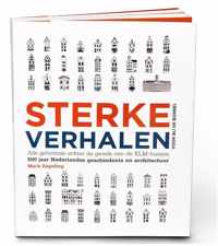 Sterke Verhalen voor bij de borrel 1 -   Sterke Verhalen, alle geheimen achter de gevels van de KLM-huisjes