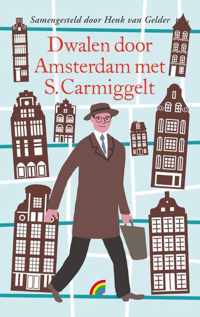 Dwalen door Amsterdam met S. Carmiggelt