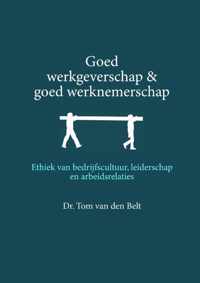 Goed werkgeverschap en goed werknemerschap