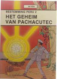 Bestemming Peru, 2: Het geheim van Pachacutec