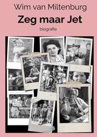 Zeg maar Jet - Wim van Miltenburg - Paperback (9789403628868)