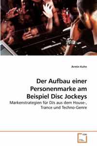 Der Aufbau einer Personenmarke am Beispiel Disc Jockeys