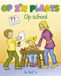 Op z'n plaats: op school