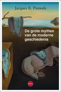 De grote mythen van de moderne geschiedenis