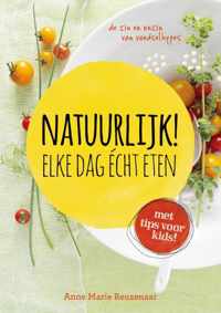 Natuurlijk! Elke dag echt eten