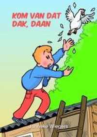 Kom van dat dak daan