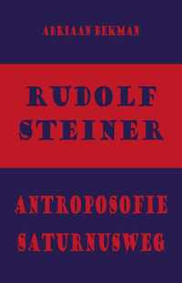 Rudolf Steiner - antroposofie - Saturnusweg