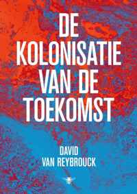 De kolonisatie van de toekomst