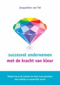 Succesvol Ondernemen Met De Kracht Van Kleur