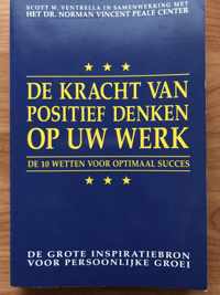 De kracht van positief denken op uw werk