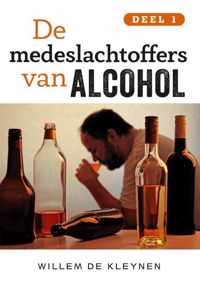 Deel 1 1 -   De medeslachtoffers van alcohol -1