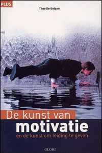 De kunst van het motiveren en de kunst om leiding te geven