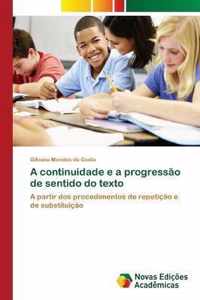 A continuidade e a progressao de sentido do texto