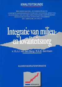 Integratie van milieu-en kwaliteitszorg (serie kwaliteitskunde)